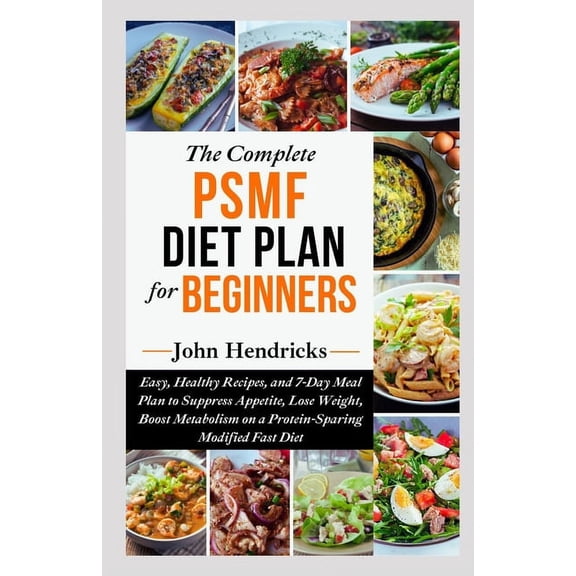 The Complete PSMF Diet Plan for Beginners (Paperback)