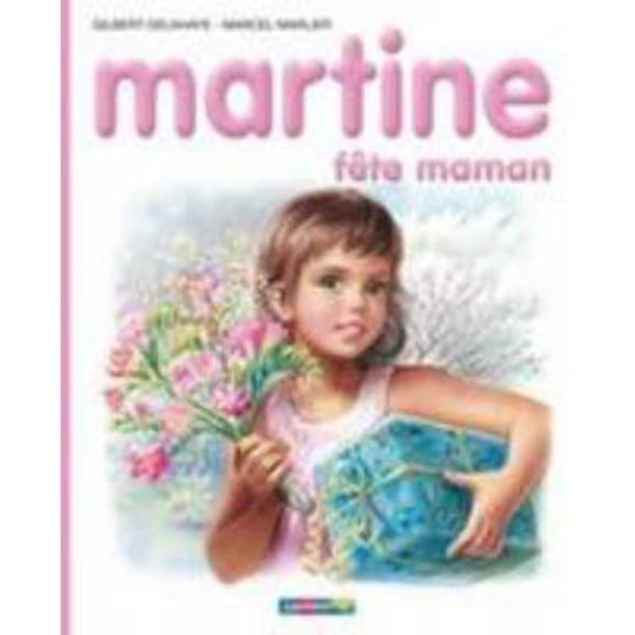Pre-Owned Martine: Fête Maman (Hardcover) 2203101326 9782203101326