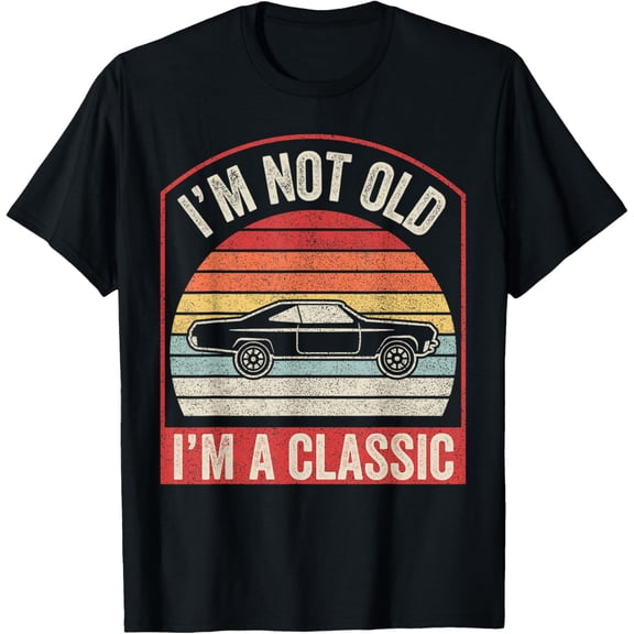 Vintage Retro I'm Not Old I'm Classic T-Shirt