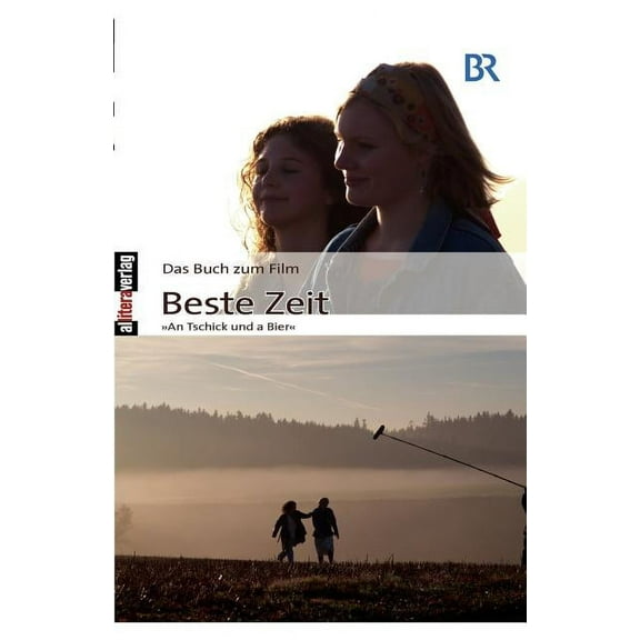 Das Buch zum Film: Beste Zeit: "An Tschik und a Bier", (Paperback)
