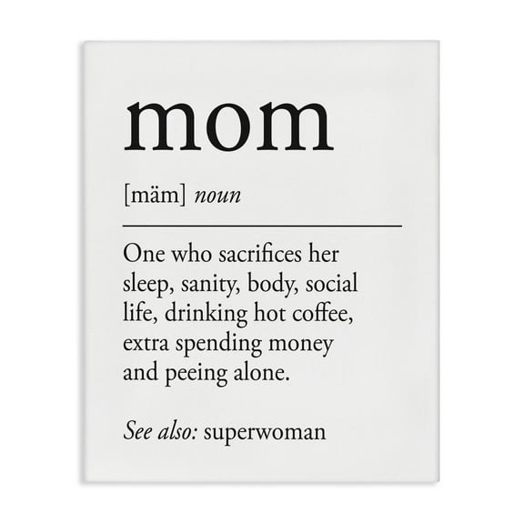 Stupell Industries Mom Definition Sentiment Typography Painting Gallery Wrapped Canvas Art Print Wall Art, 16 x 20