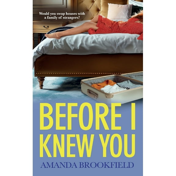 Before I Knew You, (Hardcover)