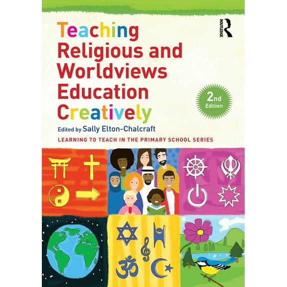 Learning to Teach in the Primary School Teaching Religious and Worldviews Education Creatively, (Paperback)