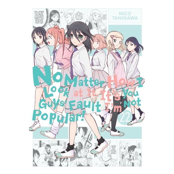 Pre-Owned No Matter How I Look at It, It's You Guy No Matter How I Look at It, It's You Guys' Fault I'm Not Popular!, Vol. 22, Book 22, (Paperback)