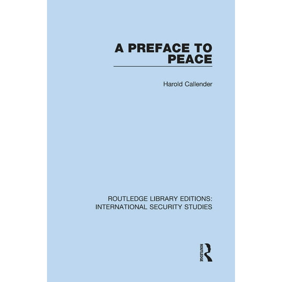 Routledge Library Editions: Internationa A Preface to Peace, Book 15, (Hardcover)