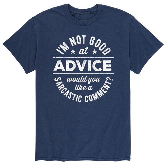 Instant Message - I'm Not Good At Advice - Men's Short Sleeve Graphic T-Shirt