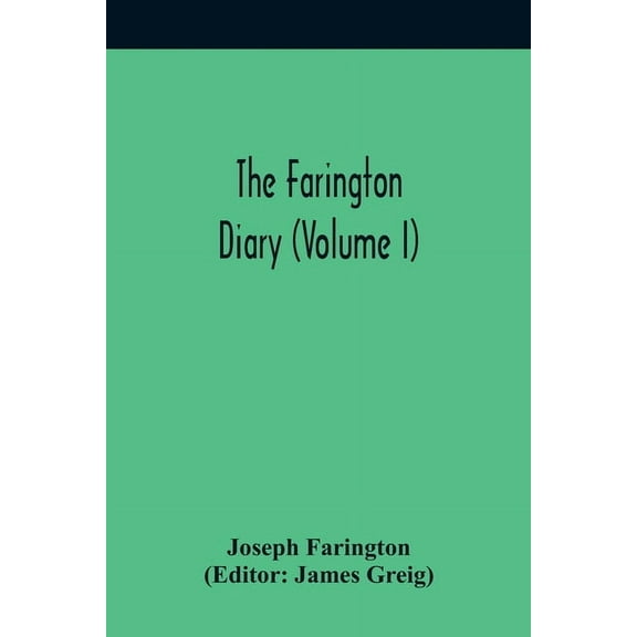 The Farington Diary (Volume I), (Paperback)
