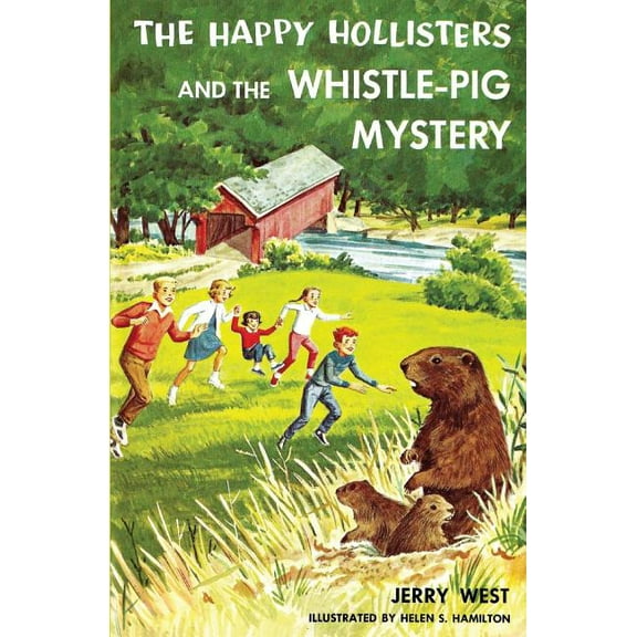 Happy Hollisters The Happy Hollisters and the Whistle-Pig Mystery, Book 28, (Paperback)