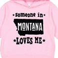 thumbnail image 3 of Inktastic Montana Someone Loves Me Toddler Hoodie, 3 of 4