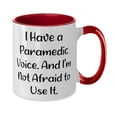 thumbnail image 2 of Inspirational Paramedic Gifts, I Have a Paramedic Voice. And I'm, Cool Birthday Two Tone 11oz Mug For Colleagues From Friends, Appreciation gifts for paramedics, Thank you gifts for paramedics, Gifts, 2 of 5