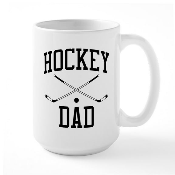 CafePress - Hockey Dad - 15 oz Ceramic Large White Novelty Mug