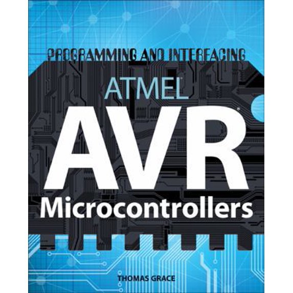 Pre-Owned Programming and Interfacing Atmel's Avrs (Paperback) 1305509994 9781305509993