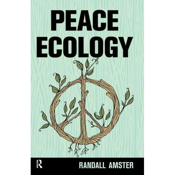 Peace Ecology, (Paperback)