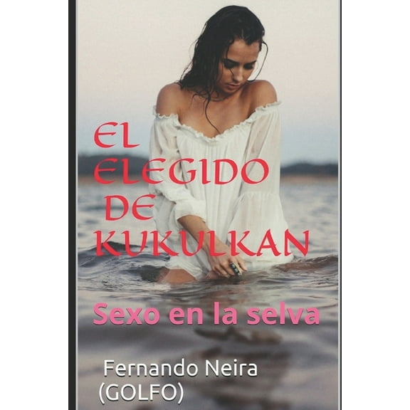 El Elegido de Kukulkan (Paperback)