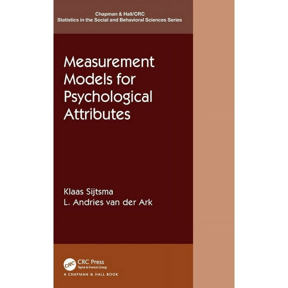 Chapman & Hall/CRC Statistics in the Soc Measurement Models for Psychological Attributes, (Hardcover)