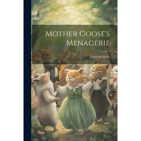 Mother Goose's Menagerie (Paperback)