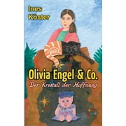 Olivia Engel & Co. : Der Kristall der Hoffnung (Paperback)