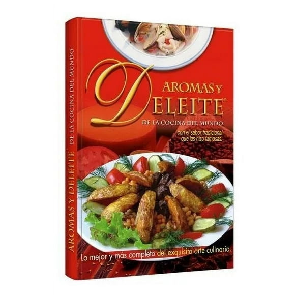 Libro Aromas Y Deleite Cocina Internacional - Recetas