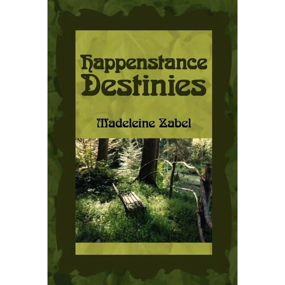 Happenstance Destinies