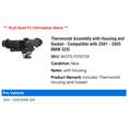 thumbnail image 2 of Thermostat Assembly with Housing and Gasket - Compatible with 2001 - 2005 BMW 325i 2002 2003 2004, 2 of 2
