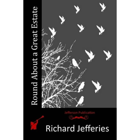 Round About a Great Estate (Paperback)