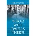 thumbnail image 1 of Pre-Owned Whoa! Who Dwells There? (Paperback) 1977252796 9781977252791, 1 of 2