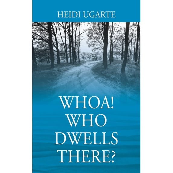 Pre-Owned Whoa! Who Dwells There? (Paperback) 1977252796 9781977252791