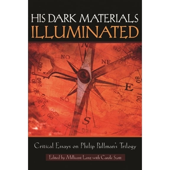 Pre-Owned His Dark Materials Illuminated: Critical Essays on Philip Pullman's Trilogy (Landscapes of Childhood) Paperback