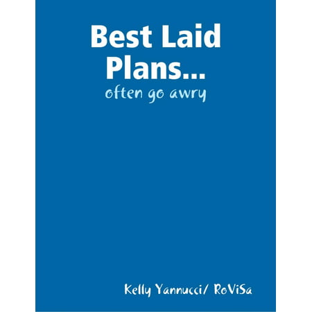 Best Laid Plans... Often Go Awry - eBook (Best Laid Plans Saying)