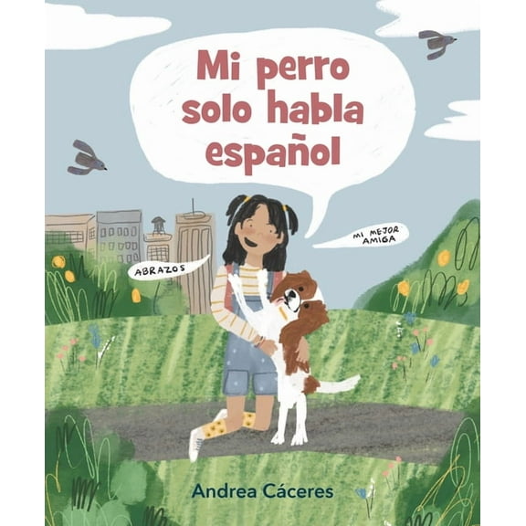 Mi Perro Solo Habla EspaÃ±ol, (Hardcover)