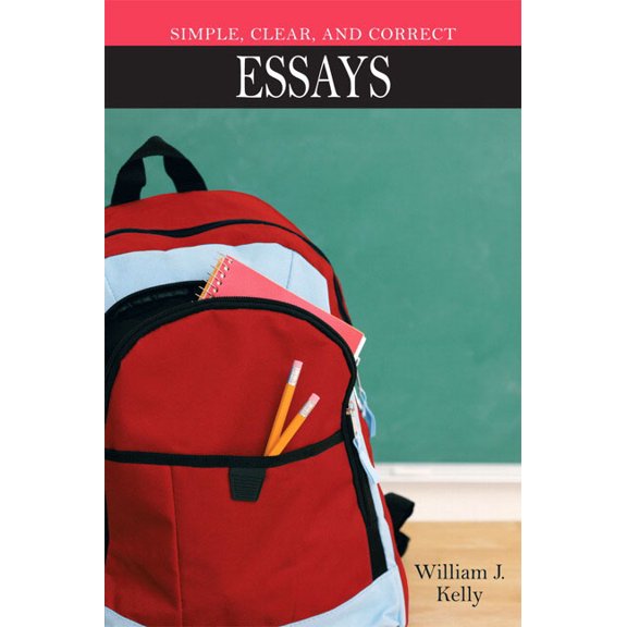 Simple, Clear, and Correct: Essays, (Paperback)