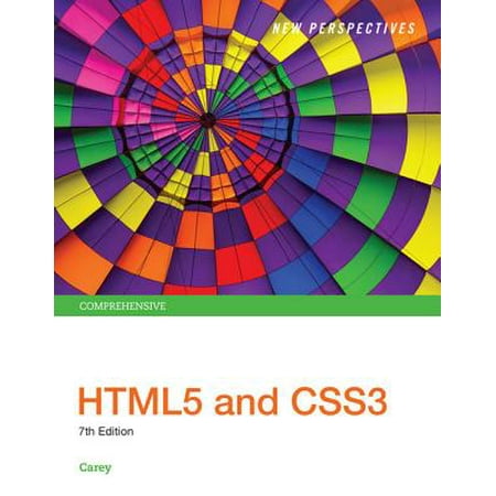 New Perspectives Html5 and Css3 : Comprehensive (Best Way To Learn Html5 And Css3)