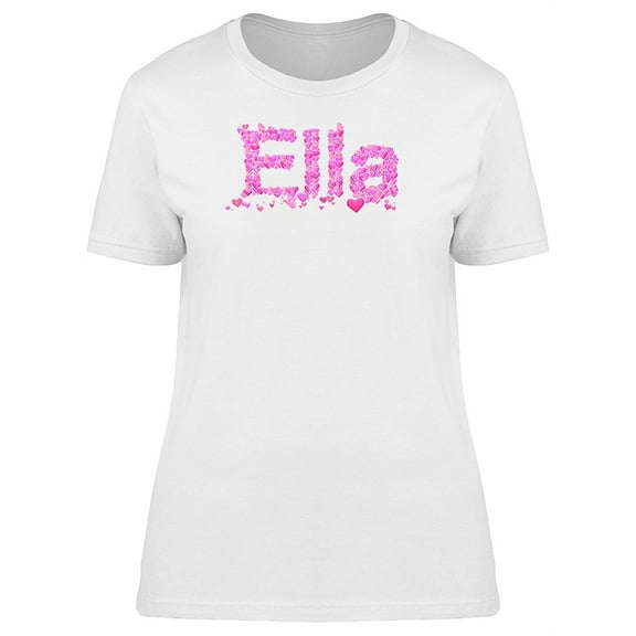 Ella Cute Pink Heart Name T-Shirt Women -Image by Shutterstock, Female Medium