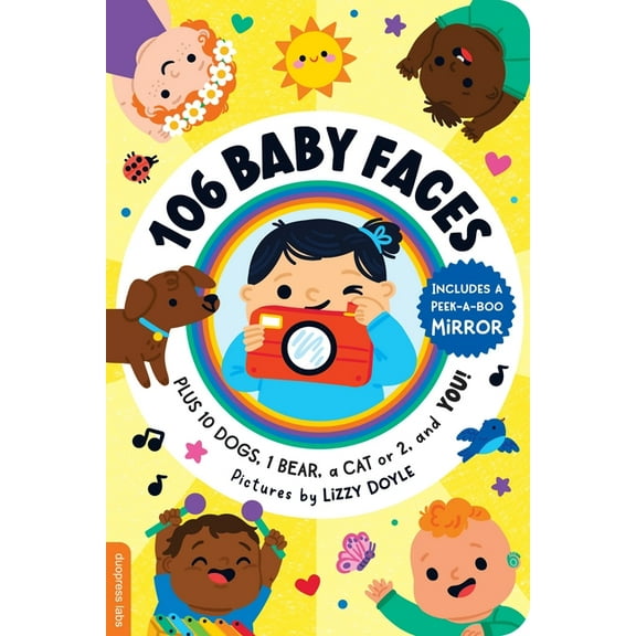 106 Baby Faces: Plus 10 Dogs, 1 Bear, a Cat or 2, and You!, (Board Book)