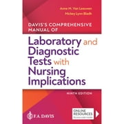 Pre-Owned Davis's Comprehensive Manual of Laboratory and Diagnostic Tests With Nursing Implications (Paperback 9781719640589) by Anne M. Van Leeuwen, Mickey L. Bladh