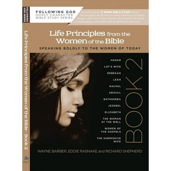 Following God Character Series: Life Principles from the Women of the Bible Book 2 (Paperback)