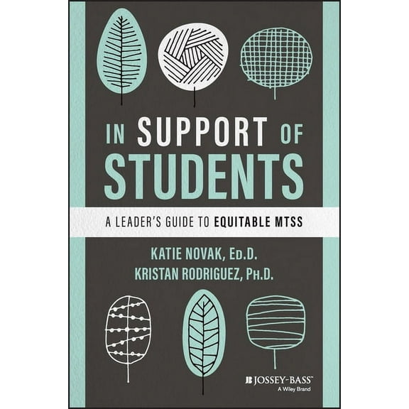 In Support of Students: A Leader's Guide to Equitable Mtss, (Paperback)