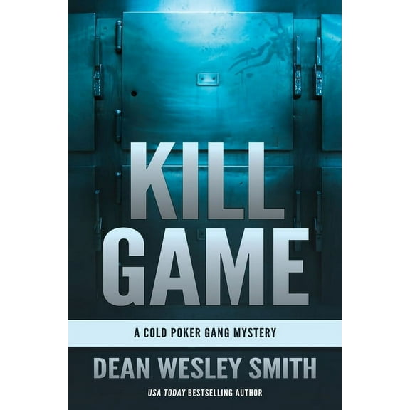 Cold Poker Gang Kill Game: A Cold Poker Gang Mystery, Book 1, (Paperback)