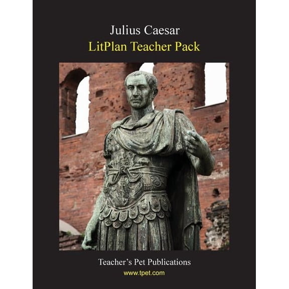 Litplan Teacher Pack: Julius Caesar, (Paperback)