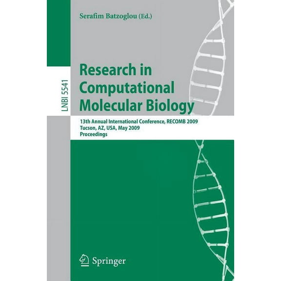 Research in Computational Molecular Biology: 13th Annual International Conference, Recomb 2009, Tucson, Arizona, Usa, Ma, (Paperback)
