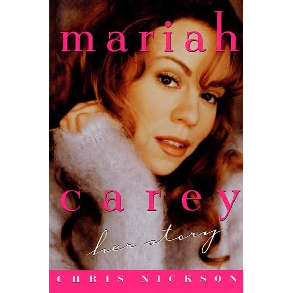 Pre-Owned Mariah Carey: Her Story (Paperback) 0312131216 9780312131210