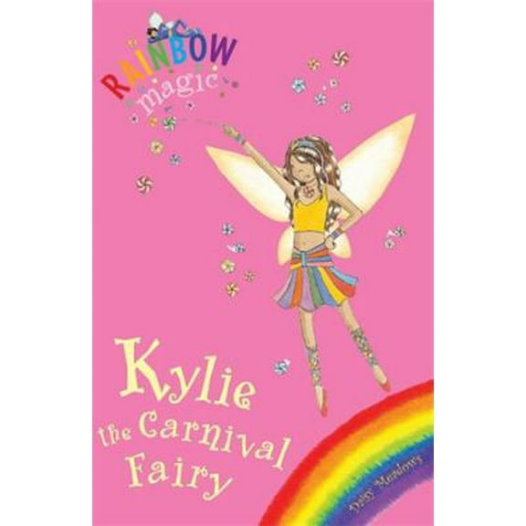 Pre-Owned Kylie The Carnival Fairy: Special (Rainbow Magic) (Paperback) 1846161754 9781846161759