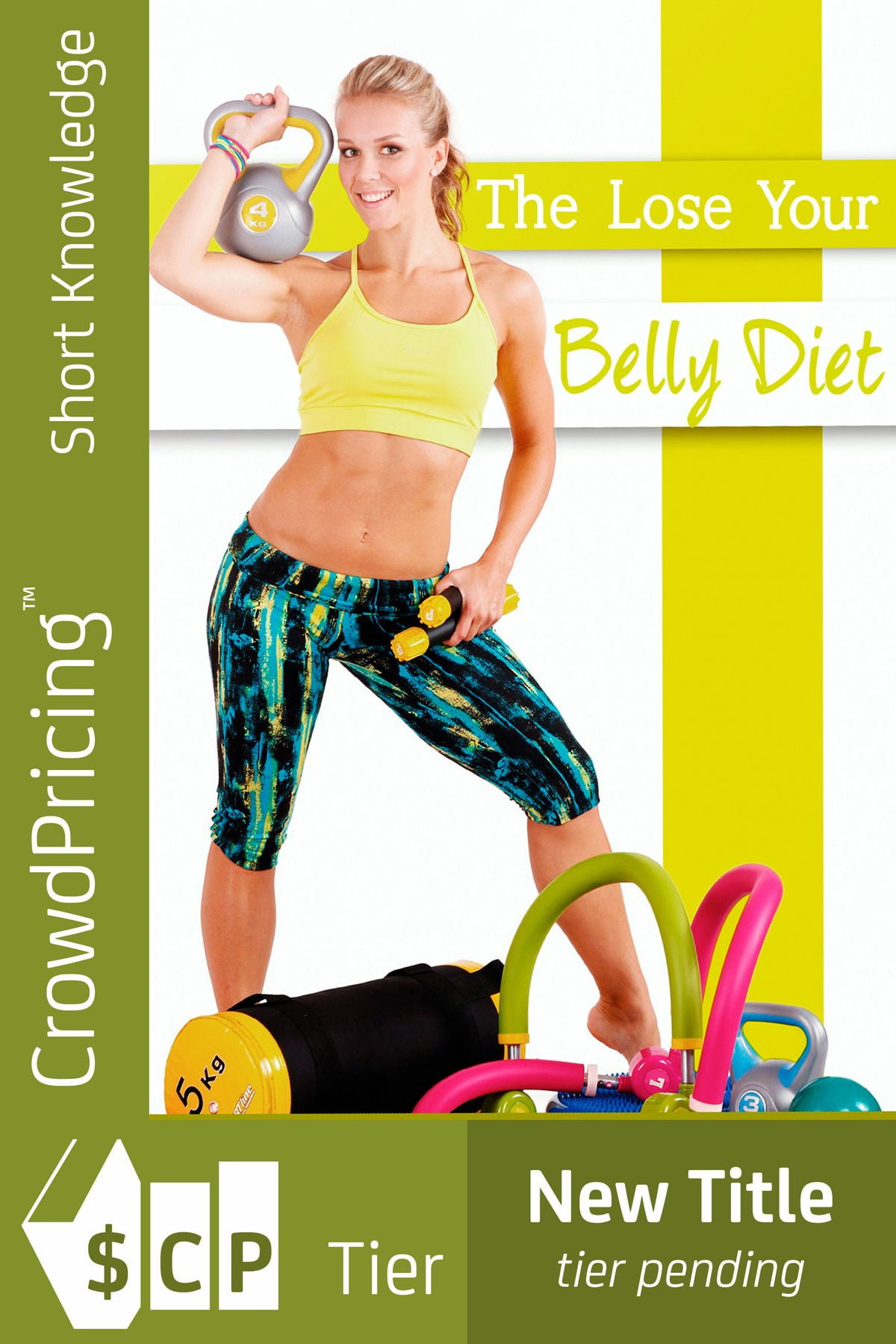 The Lose Your Belly Diet: This guide will reveal you a ...