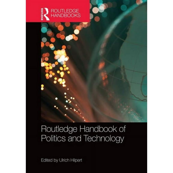 Routledge Handbook of Politics and Technology, (Hardcover)