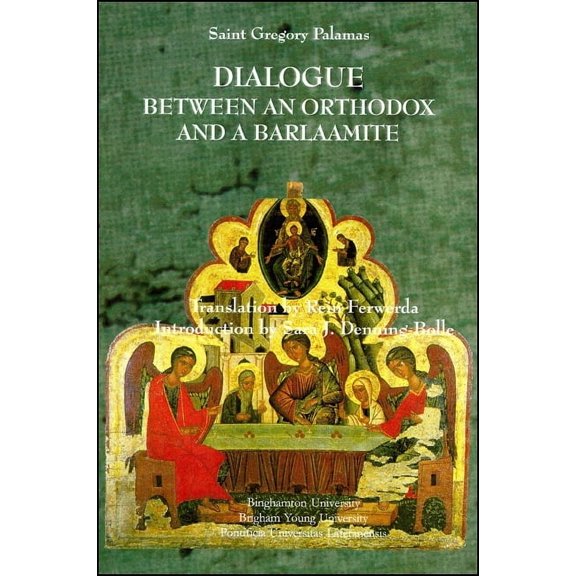 Global Academic Publishing Dialogue Between an Orthodox and a Barlaamite, (Paperback)