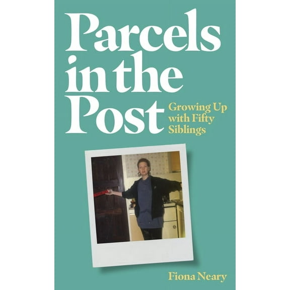 Parcels in the Post: Growing Up with Fifty Siblings (Paperback)