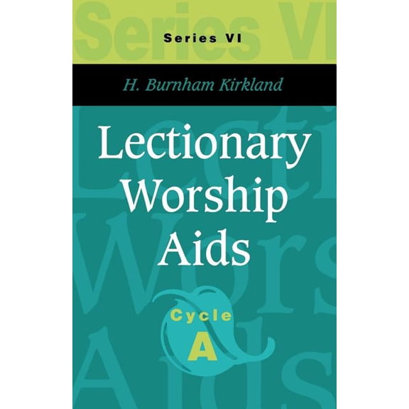 Lectionary Worship Aids: Series VI, Cycle A, (Paperback)
