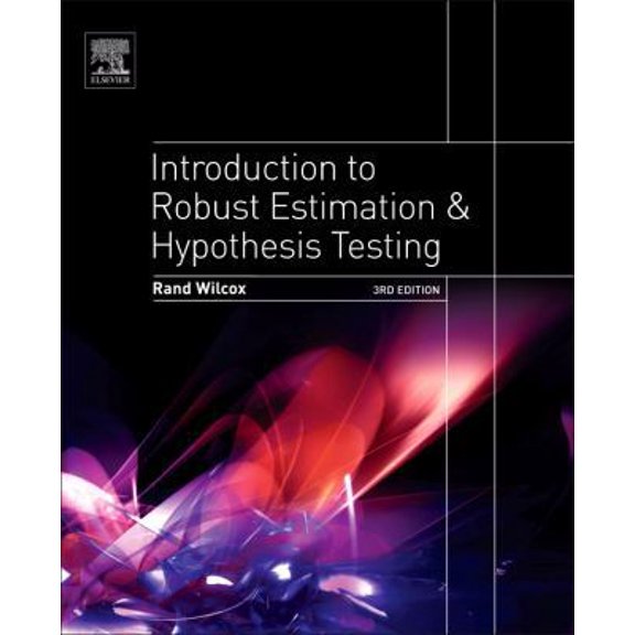 Pre-Owned Introduction to Robust Estimation and Hypothesis Testing (Statistical Modeling and Decision Science) (Hardcover) 0123869838 9780123869838