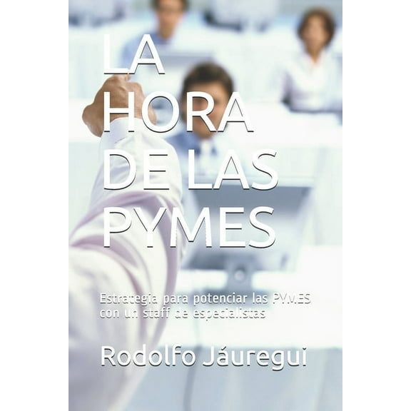 La Hora de Las Pymes (Paperback)