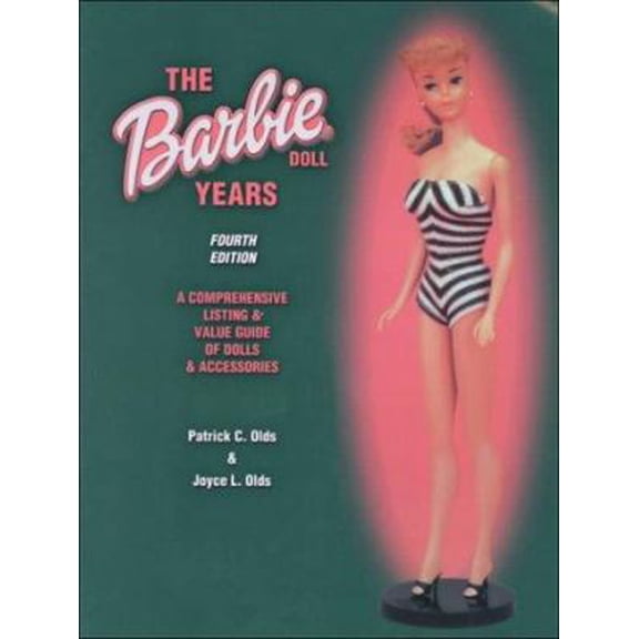 Pre-Owned The Barbie Doll Years: A Comprehensive Listing & Value Guide of Dolls & Accessories (Barbie Doll Years, 4th ed.) (Paperback) 1574321854 9781574321852